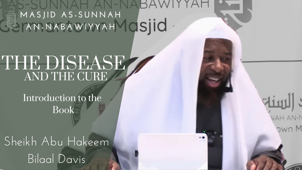 Intro. to The Disease and The Cure | Sheikh Abu Hakeem | Germantown Winter Conference 1447/2025