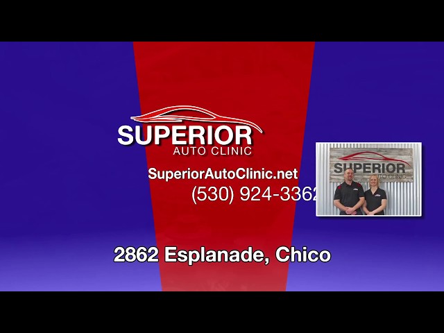 Chico Auto Repair Superior Clinic Video From Y