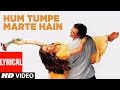 Hum Tumpe Marte Hain Lyrical Video Hum Tumpe Marte Hain Lata Mangeshkar Udit Narayan Govinda
