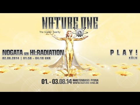 Nature One 2014 - Nogata B2B Hi:Radiation @ Play! - 02.08.2014