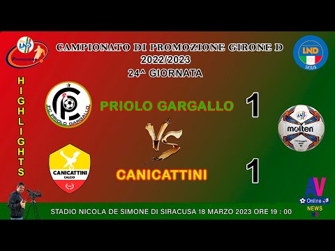 VIDEO HIGHLIGHTS PRIOLO G. - CANICATTINI CAMPIONATO DI PROMOZIONE GIRONE D 2022/2023 .