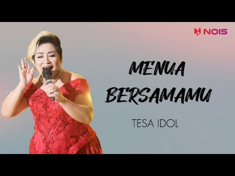 TESA IDOL - MENUA BERSAMAMU ( Video Lirik )