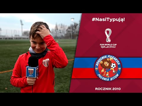 #NasiTypują! czyli rocznik 2010 Akademii Piłkarskiej Polonii Bytom o Mistrzostwach Świata w Katarze!