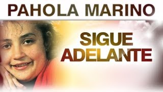 Pahola Marino - Sigue Adelante 