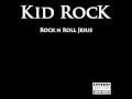 Kid Rock - Don't Tell Me You Love Me