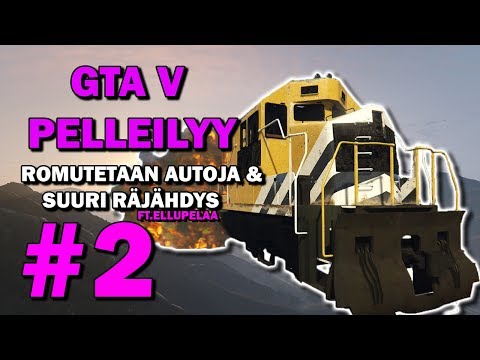 GTA V PC PELLEILYY#2 Ft.ELLUPELAA HAJOTETAAN AUTOJA & ISO RÄJÄHDYS
