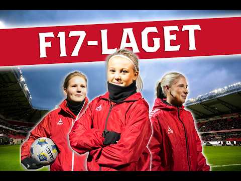 KFF: Bakom kulisserna - F17-laget