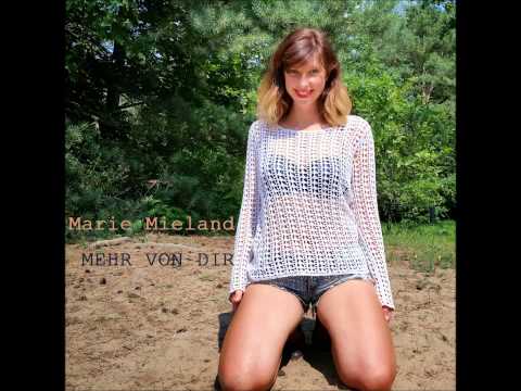 Marie Mieland -  Mehr von Dir