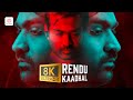 Rendu Kaadhal 8K 4K Video Song Kaathuvaakula Rendu Kaadhal Vijay Sethupathi AnirudhRavichander