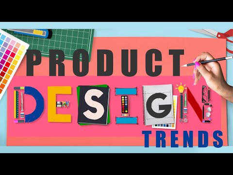 Here are 2023’s Product Design Trends | Product Design Trends for 2023 | design trends | trends 2023