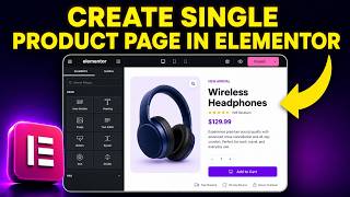 How to Create Single Product Page in Elementor (Full Tutorial)