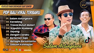 Download lagu SALAM ASTUNGKARA - Yan Ferry | KARADANG | TRESNA BUTUH MATERI || LAGU BALI VIRAL TERBARU 2025 mp3