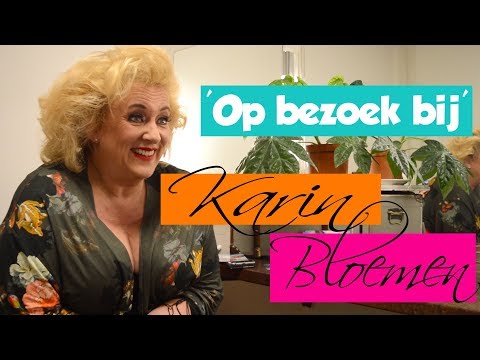 OP BEZOEK BIJ: KARIN BLOEMEN