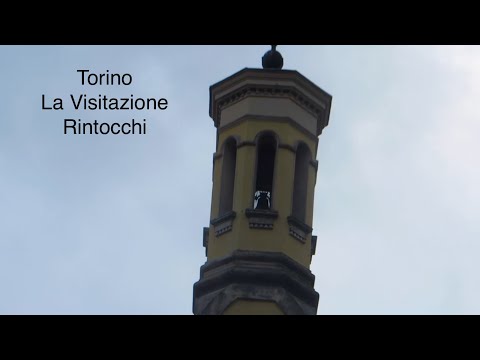Le campane di Torino - Chiesa de La Visitazione - Rintocchi