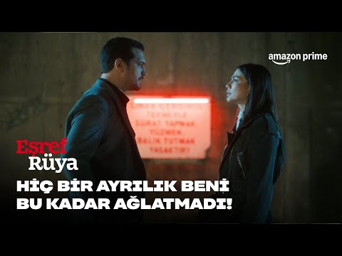 HİÇBİR AYRILIK BENİ BU KADAR AĞLATMADI! | Eşref Rüya 2. Sezon | Prime Video Türkiye