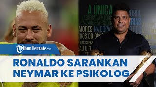 Neymar Kena Mental, Ronaldo Sarankan Dia ke Psikolog setelah Brasil Tersingkir Piala Dunia 2022