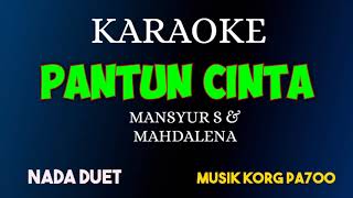 Download lagu PANTUN CINTA - MANSYUR S & MAHDALENA ( KARAOKE DANGDUT SUET ) mp3