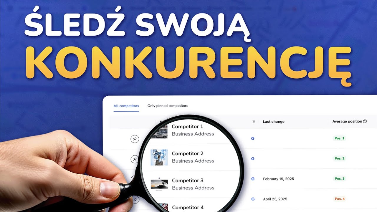 Jak śledzić aktywność lokalnej konkurencji w Google Maps