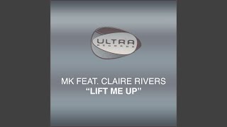 Lift Me Up (MK 12" Vocal Mix)