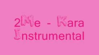 2Me - Kara [MR] (Instrumental) + DL Link