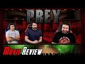 PREY - Angry Movie Review