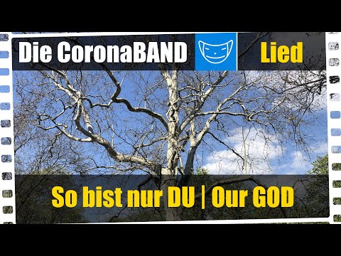So bist nur Du Herr - Die CoronaBAND