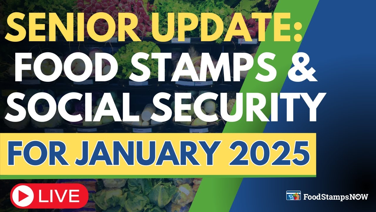 January Senior Update - Food Stamps & Social Security