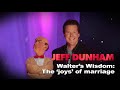 "Walter's Wisdom: The joys of marriage" | Arguing with Myself  | JEFF DUNHAM