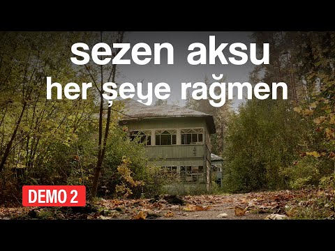 Her Şeye Rağmen - Sezen Aksu