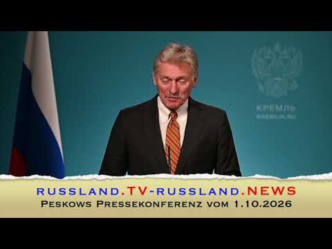 Peskows Pressekonferenz vom 1.10.2026