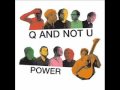 Q and Not U - Wonderful People