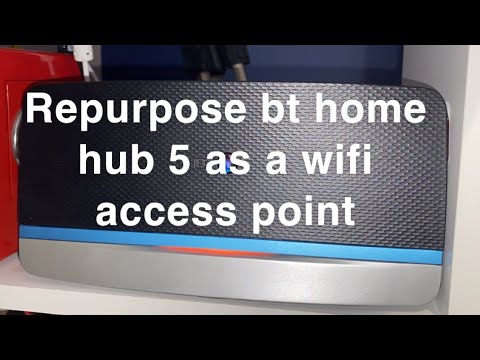 Use a BT Hub 5 as a Wireless Access Point Wi-Fi extender