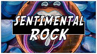 Sentimental Rock // Chill / Work / Party / Flex / 