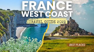 France Travel Guide 2026: Where to go on the Atlantic Coast?