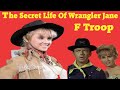 The Secret Life of Melody Patterson Wrangler Jane on F Troop