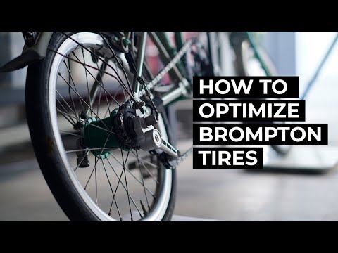 How to optimize the Brompton tires