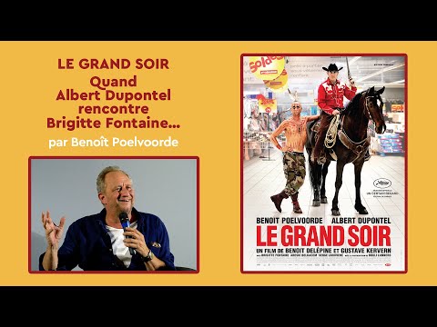 LE GRAND SOIR : Quand Albert Dupontel rencontre Brigitte Fontaine… par Benoît Poelvoorde