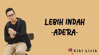 Download lagu Adera - Lebih Indah | Lirik Lagu mp3 Download lagu Adera - Lebih Indah | Lirik Lagu mp3