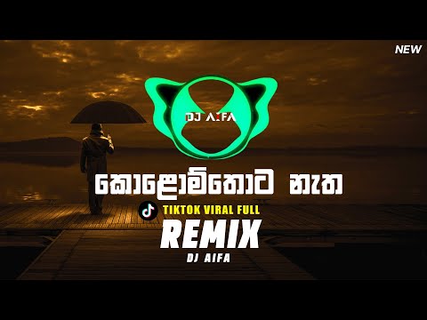 Kolomthota Natha (Remix) - DJ AIFA [Re-upload]