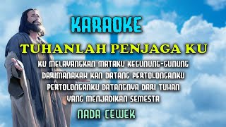 Download lagu TUHANLAH PENJAGAKU || Karaoke Lagu Rohani || Mazmur 121 || Nada Cowok || pria || Laki-laki mp3 Download lagu TUHANLAH PENJAGAKU || Karaoke Lagu Rohani || Mazmur 121 || Nada Cowok || pria || Laki-laki mp3