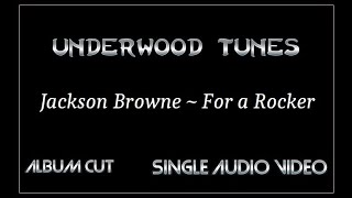 Jackson Browne ~ For a Rocker ~ 1983 ~ Single Audio Video