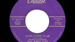 1958 HITS ARCHIVE: Come Closer To Me - Nat King Cole