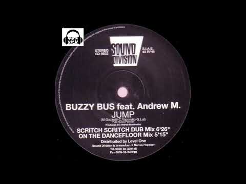 BUZZY BUS Ft. ANDREW M.– Jump [Hip House Mix] (1998)
