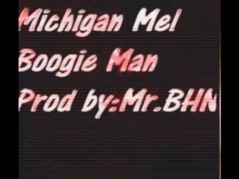 Michigan Mel X Boogie Man