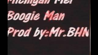 Michigan Mel X Boogie Man