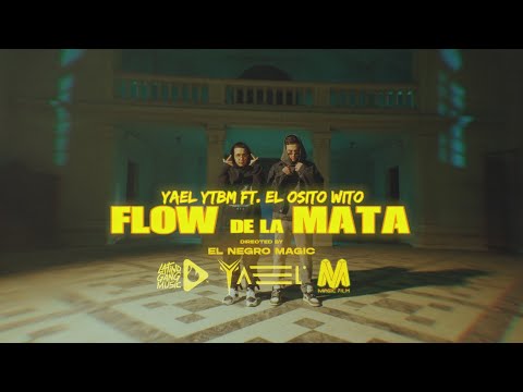 Episodio II - Flow De La Mata - Yael YTBM ✘ @OSITOWITO