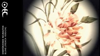 Einstürzende Neubauten - Blume [French Version] (Official Video)