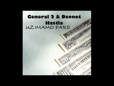 General Two & Dzonet Hastla - Uzimamo pare