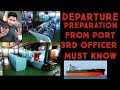 HOW TO DO DEPARTURE PREPARATION FROM PORT Ship Seafarerjob Hellenicnavy Sailor Sailorsong Job