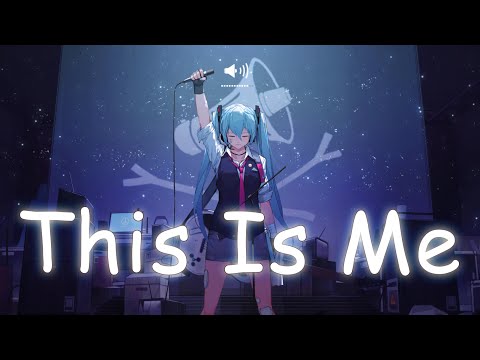 「Nightcore」- This Is Me (Lyrics) - Kesha (The Greatest Showman Cast)